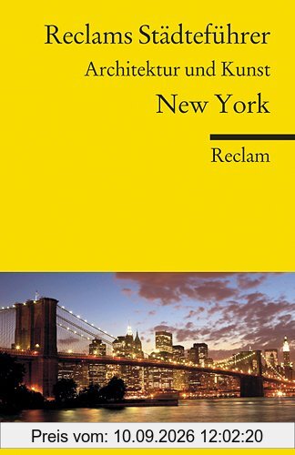 Reclams Städteführer New York: Architektur und Kunst
