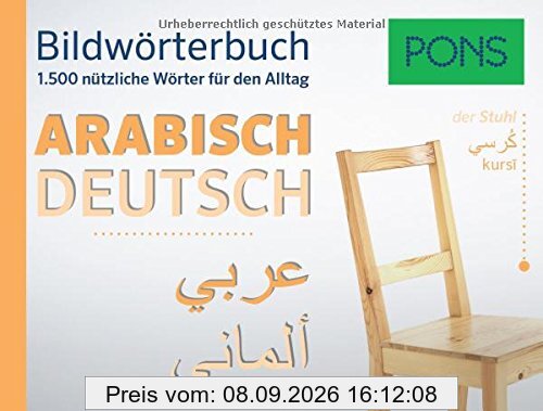 PONS Bildwörterbuch Arabisch: Die 1.500 nützlichsten Wörter für den Alltag