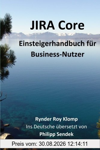 JIRA Core: Einsteigerhandbuch für Business-Nutzer