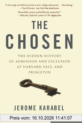 The Chosen: The Hidden History of Admission and Exclusion at Harvard, Yale, and Princeton
