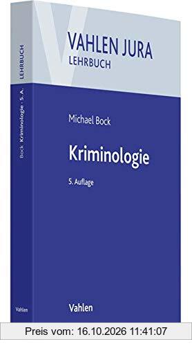 Kriminologie: Für Studium und Praxis (Vahlen Jura/Lehrbuch)
