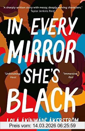 Lolá Ákínmádé Åkerström In Every Mirror She's Black