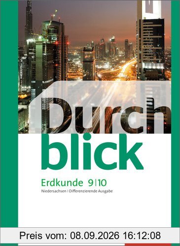 Durchblick Erdkunde - differenzierende Ausgabe 2012 für Oberschulen in Niedersachsen: Schülerband 9 / 10