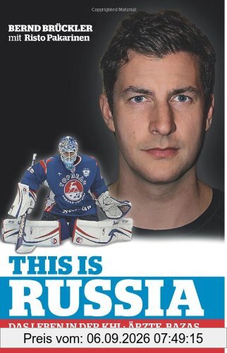 This is Russia: Das Leben in der KHL: Ärzte, Bazas und Millionen von Flugmeilen
