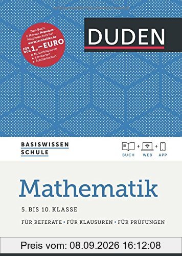 Basiswissen Schule - Mathematik 5. bis 10. Klasse: Das Standardwerk für Schüler - inklusive Lernapp und Webportal mit Online-Lexikon