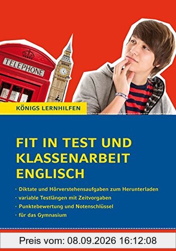Fit in Test und Klassenarbeit Englisch - 5./6. Klasse Gymnasium: 58 Kurztests und 13 Klassenarbeiten (Königs Lernhilfen)