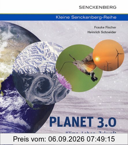 Planet 3.0 - Klima. Leben. Zukunft