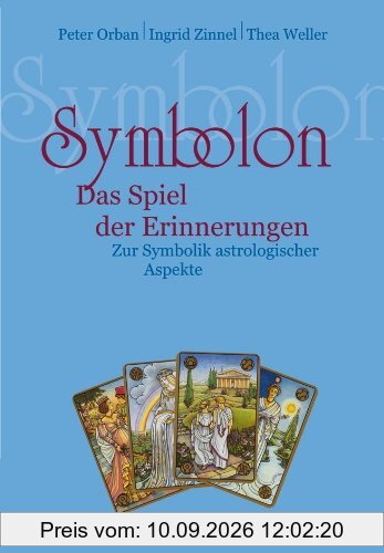 Symbolon: Das Spiel der Erinnerungen - zur Symbolik astrologischer Aspekte
