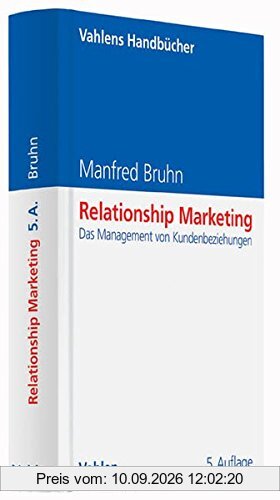 Relationship Marketing: Das Management von Kundenbeziehungen (Vahlens Handbücher der Wirtschafts- und Sozialwissenschaften)