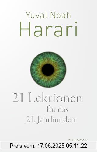 Brand : Beck C. H., Binding : paperback, Edition : 10, Label : 21 Lektionen für das 21. Jahrhundert (Beck Paperback), medium : paperback, numberOfPages : 528, publicationDate : 2024-10-24, releaseDate : 2024-10-24, languages : german, ISBN : 3406831605