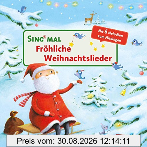 Sing mal: Fröhliche Weihnachtslieder