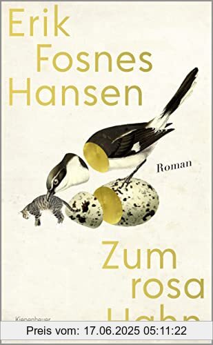 Binding : Gebundene Ausgabe, Edition : 1., Label : Kiepenheuer&Witsch, Publisher : Kiepenheuer&Witsch, medium : Gebundene Ausgabe, numberOfPages : 496, publicationDate : 2022-06-09, releaseDate : 2022-06-09, authors : Erik Fosnes Hansen, translators : Ina Kronenberger, ISBN : 3462000624