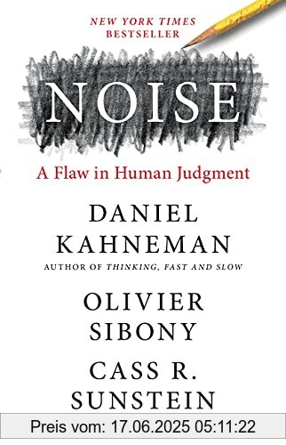 Binding : Gebundene Ausgabe, Label : Little, Brown Spark, Publisher : Little, Brown Spark, medium : Gebundene Ausgabe, numberOfPages : 464, publicationDate : 2021-05-18, releaseDate : 2021-05-18, authors : Daniel Kahneman, Olivier Sibony, Sunstein, Cass R., ISBN : 0316451401