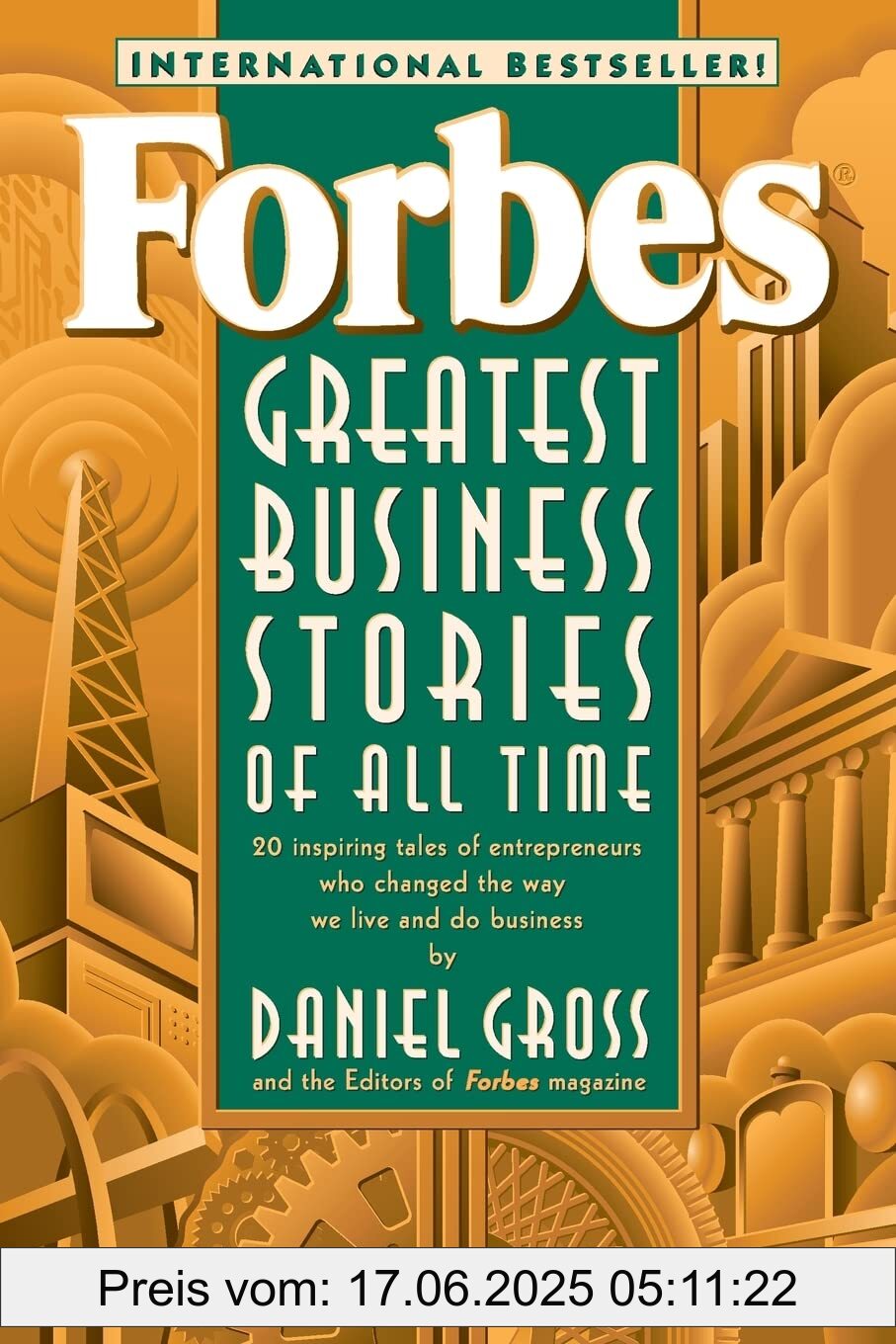 Brand : Wiley, Binding : paperback, Edition : 1, Label : Forbes Greatest Business Stories of All Time, NumberOfItems : 1, PackageQuantity : 1, Feature : Bill Gates, , medium : paperback, numberOfPages : 368, publicationDate : 1997-09-03, releaseDate : 1997-09-03, languages : english, ISBN : 0471196533