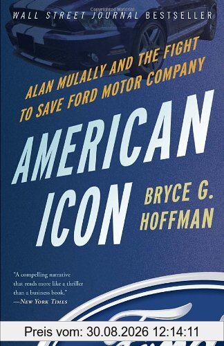 American Icon: Alan Mulally and the Fight to Save Ford Motor Company