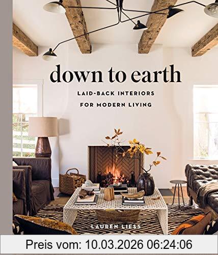 Lauren Liess Down To Earth, Laid-back Interiors For Modern Living