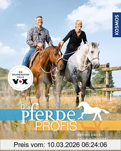 Bernd Hackl Die Pferdeprofis, Spannende Fälle Aus Dem Pferdealltag