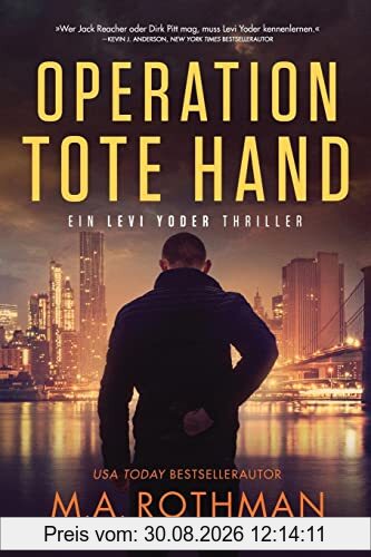Operation Tote Hand (Ein Levi Yoder Thriller)