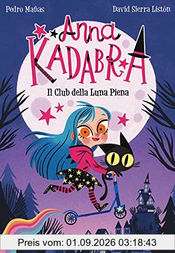 Il club della luna piena. Anna Kadabra. Nuova ediz. (Le gemme)