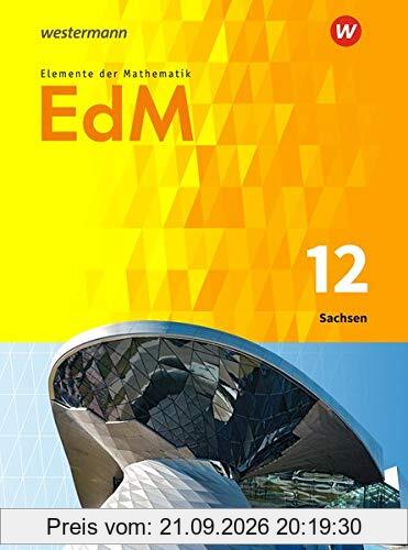 Elemente der Mathematik SII - Ausgabe 2018 für Sachsen: Schülerband 12