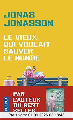 Le vieux qui voulait sauver le monde