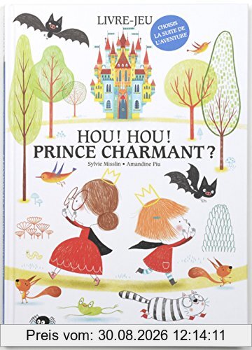 Hou ! hou ! prince charmant ? : livre-jeu