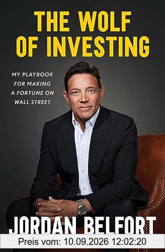 The Wolf of Investing: My Insider's Playbook for Making a Fortune on Wall Street