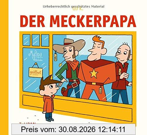 Der Meckerpapa
