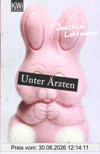 Unter Ärzten: Roman