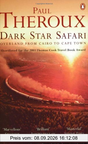Dark Star Safari: Overland from Cairo to Cape Town