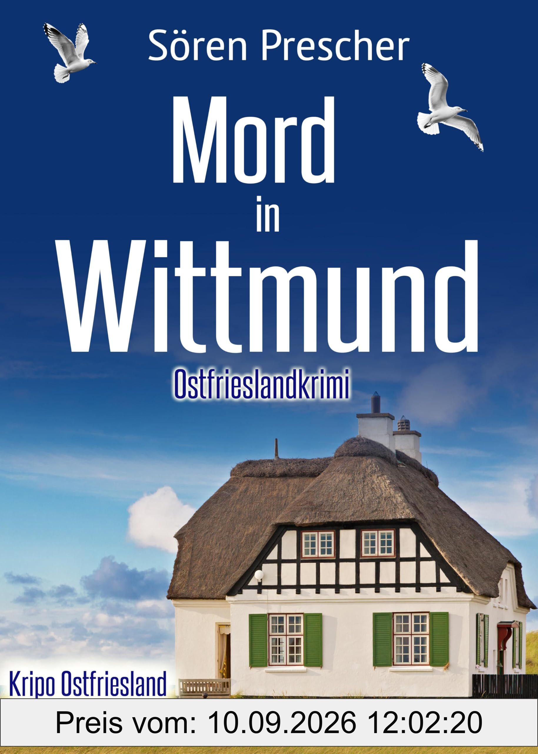 Mord in Wittmund. Ostfrieslandkrimi (Kripo Ostfriesland ermittelt 2)