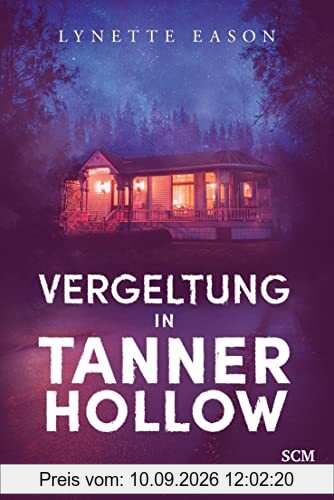 Vergeltung in Tanner Hollow (Spannung und Romantik für Zwischendurch, 4, Band 4)