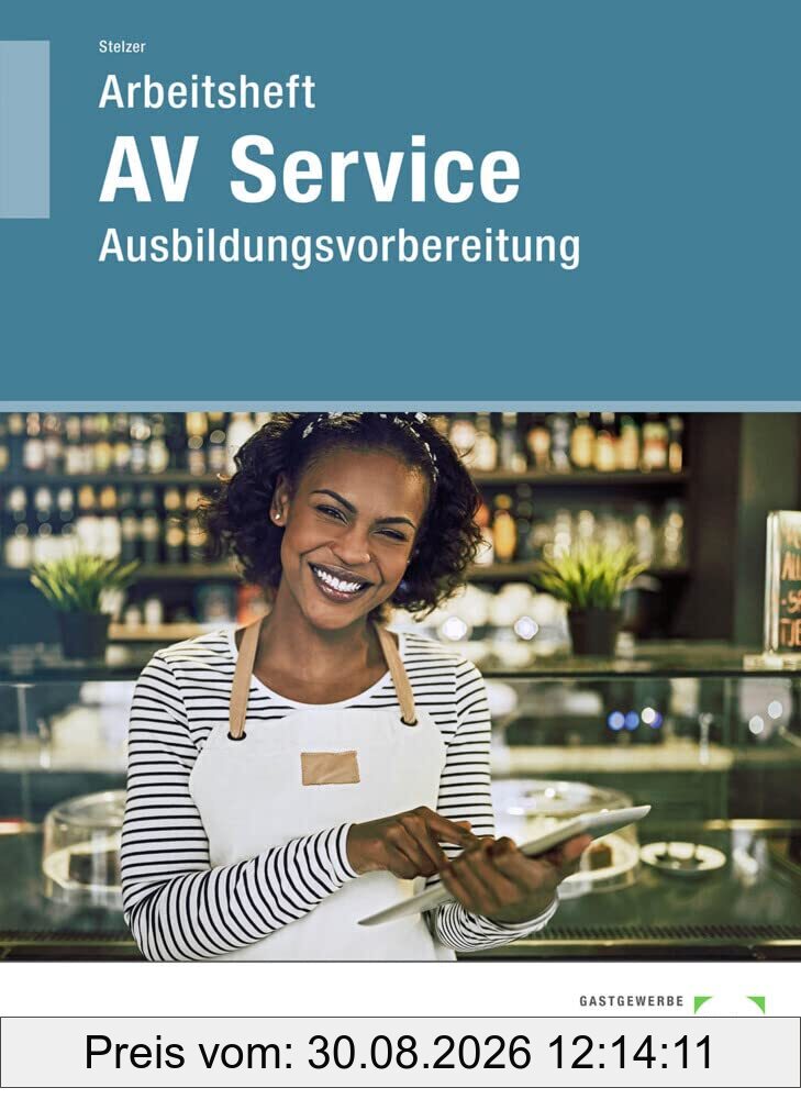 Arbeitsheft AV Service: Ausbildungsvorbereitung