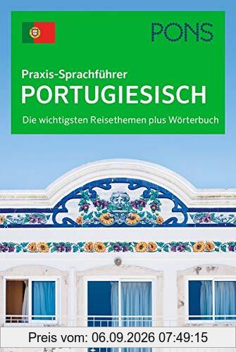 PONS Praxis-Sprachführer Portugiesisch: Die wichtigsten Reisethemen plus Wörterbuch