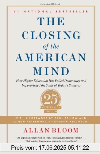 Binding : Taschenbuch, Edition : Reissue, Label : Simon & Schuster, Publisher : Simon & Schuster, NumberOfItems : 1, medium : Taschenbuch, numberOfPages : 400, publicationDate : 2012-04-03, authors : Allan Bloom, languages : english, ISBN : 1451683200