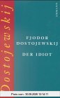 Der Idiot: Roman