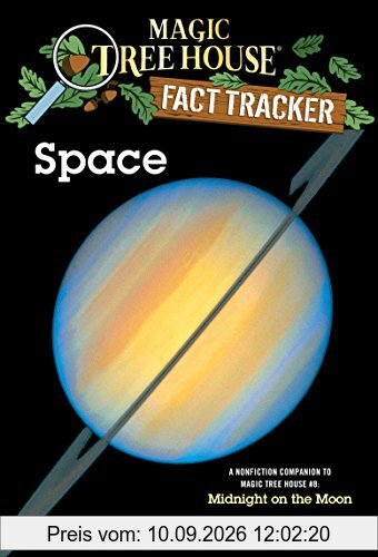 Space: A Nonfiction Companion to Magic Tree House #8: Midnight on the Moon (Magic Tree House (R) Fact Tracker, Band 6)