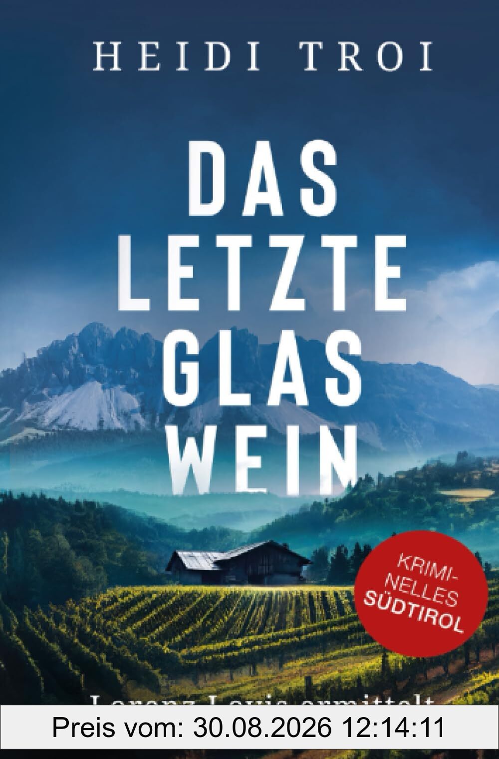 Das letzte Glas Wein: Lorenz Lovis ermittelt