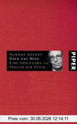 Über das Böse: Eine Vorlesung zu Fragen der Ethik