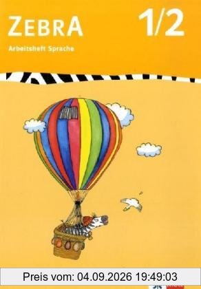 Zebra 1 / 2. Arbeitsheft Sprache: Anfangsunterricht