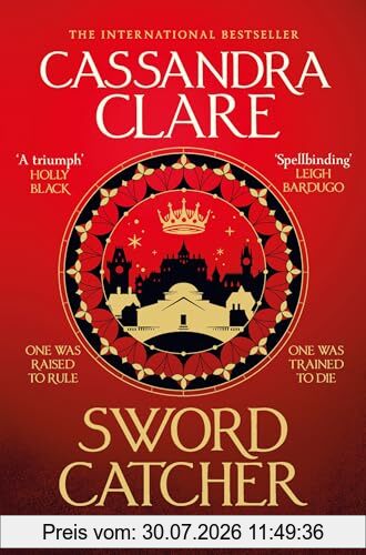 Cassandra Clare Sword Catcher, Discover The Magical Sunday Times Bestseller From The Author Of The Shadowhunter Chronicles (The Chronicles Of Castellane, 1)