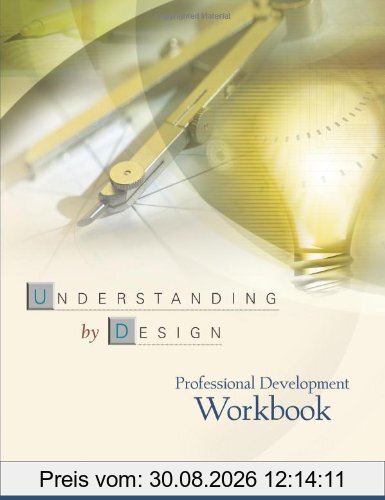 Understanding by Design Professional Development Workbook