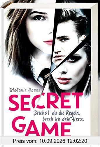Secret Game. Brichst du die Regeln, brech ich dein Herz