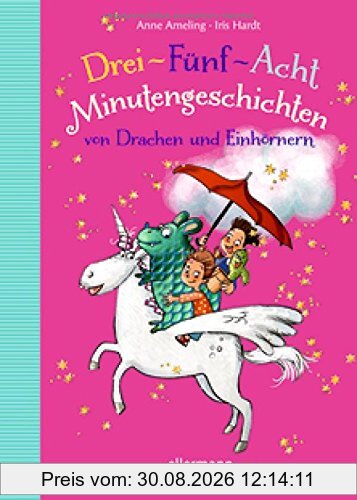 3-5-8 Minutengeschichten von Drachen und Einhörnern (Große Vorlesebücher)