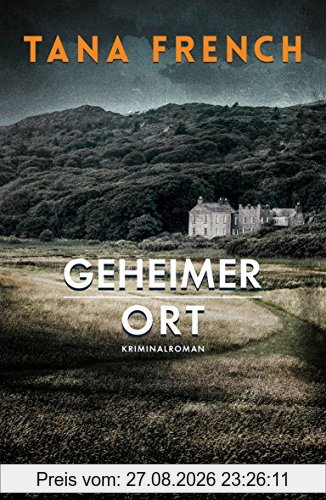 Geheimer Ort: Kriminalroman
