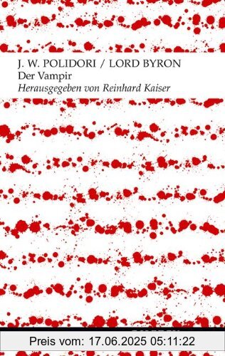 Binding : Taschenbuch, Edition : 1, Label : C.H.Beck, Publisher : C.H.Beck, medium : Taschenbuch, numberOfPages : 119, publicationDate : 2014-08-22, authors : Polidori, John William, Byron, George Gordon, publishers : Reinhard Kaiser, languages : german, ISBN : 3406670113