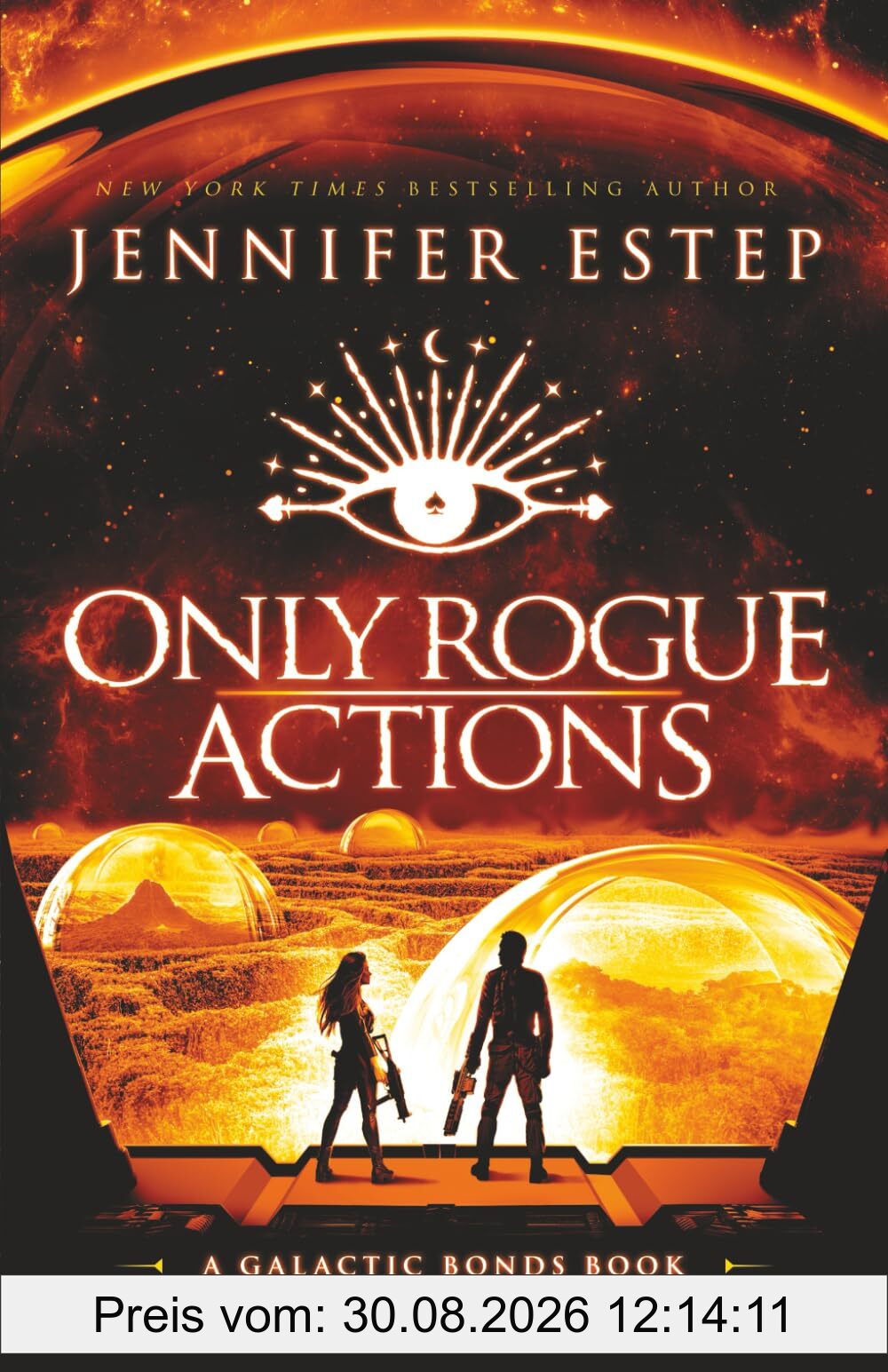 Only Rogue Actions: A Galactic Bonds book