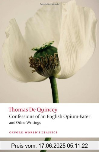Binding : Taschenbuch, Edition : New, Label : Oxford University Press, Publisher : Oxford University Press, NumberOfItems : 1, medium : Taschenbuch, numberOfPages : 332, publicationDate : 2013-02-14, authors : Thomas De Quincey, languages : english, ISBN : 0199600619