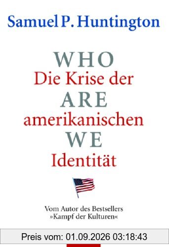 Who are we - Die Krise der amerikanischen Identität