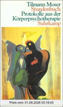 Stundenbuch: Protokolle aus der Körperpsychotherapie